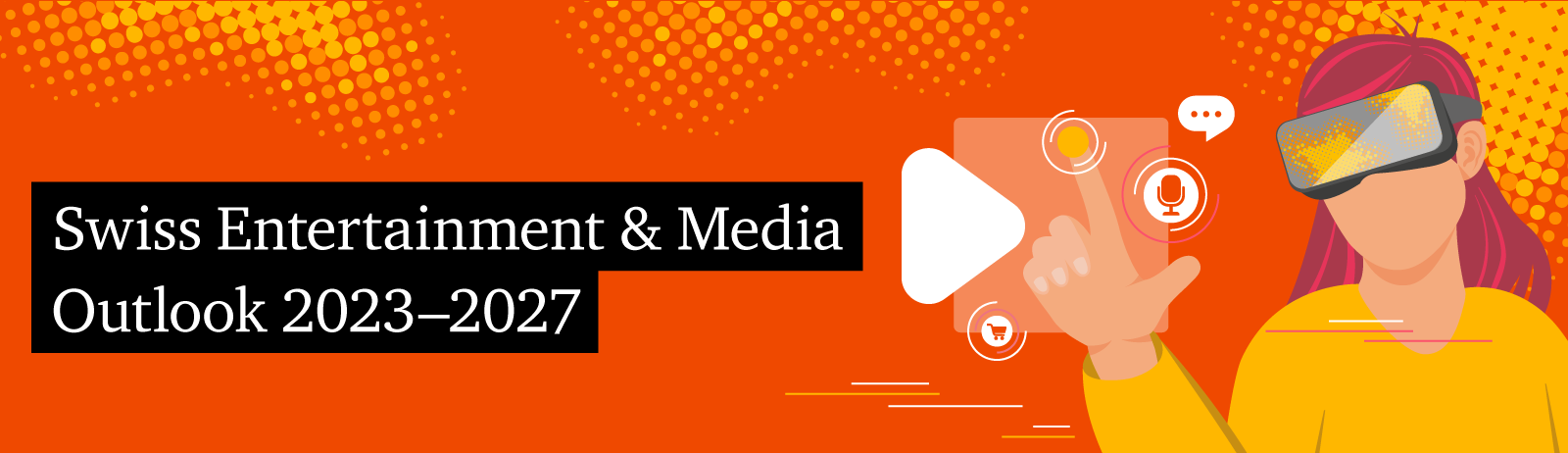 Swiss Entertainment & Media Outlook 2023–2027